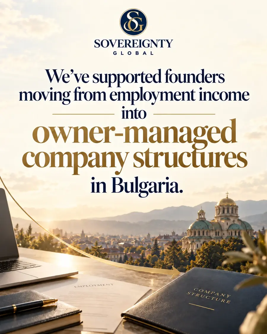 Client result: founders moving from employment income into owner-managed company structures in Bulgaria